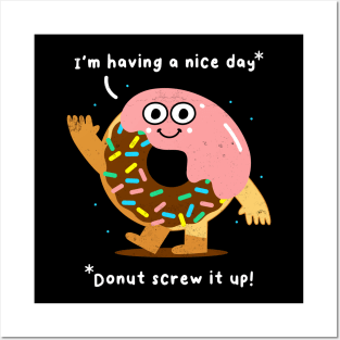 Funny Donut Sarcasm Joke, Humor, Birthday Posters and Art